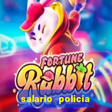 salario policia civil ba